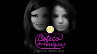 Nem Foi E Já Voltou - Boteco Das Amigas - CD Ao Vivo Em Porto Seguro