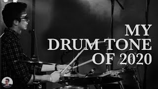 My Drum Tone of 2020