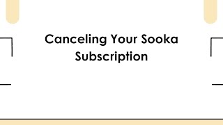 Canceling Your Sooka Subscription