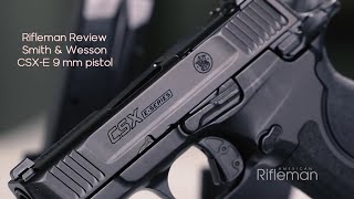 Rifleman Review: Smith & Wesson CSX E-Series