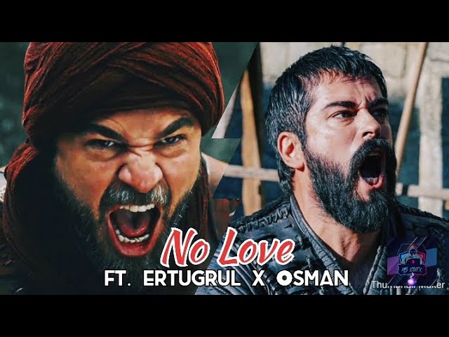 No Love ft. Ertugrul x Osman| Father and Son Edit | MS Editx class=