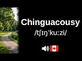How to pronounce Chinguacousy (CORRECTLY!)