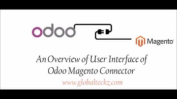 Odoo Magento Connector - User Interface Overview