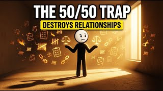 Why Keeping Score in Your Relationship Destroys It (The 50/50 Trap)