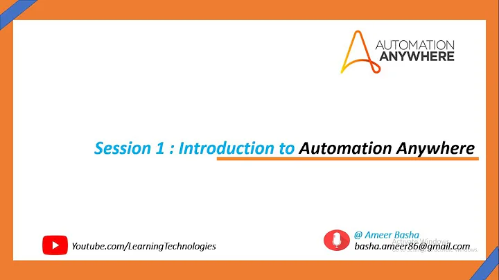 Automation Anywhere Tutorials || Session1 : Introduction to Automation Anywhere