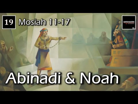 Come Follow Me - Mosiah 11-17: Abinadi x Noah