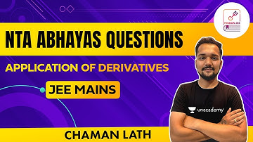NTA Abhayas Questions | Application of Derivatives | JEE Mains | Mission JEE | Chaman Lath