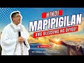 Very encouraging hindi mapipigilan ang blessing ng diyos ii inspiring homily ii fr jowel gatus