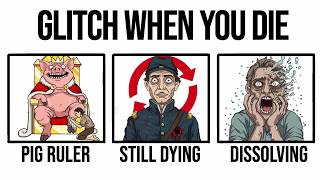 Every REAL Glitch That Could Happen When You Die