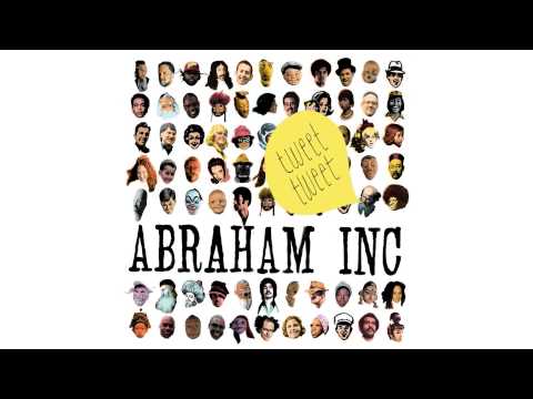 Abraham Inc. — Abraham Inc. - Moskowitz Remix