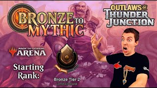🥉 Bronze To Mythic: Episode 2 - Starting Rank: Bronze 2 - MTG Arena: 🤠Outlaws Of Thunder Junction 🤠