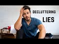 9 Lies We Tell Ourselves About Clutter (Decluttering)