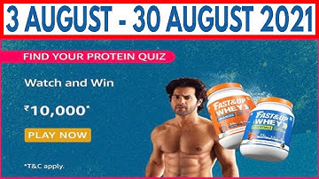 Amazon Find Your Protein Quiz Watch And Win Quiz Answers Today | Win RS 10,000 | 3 August 2021