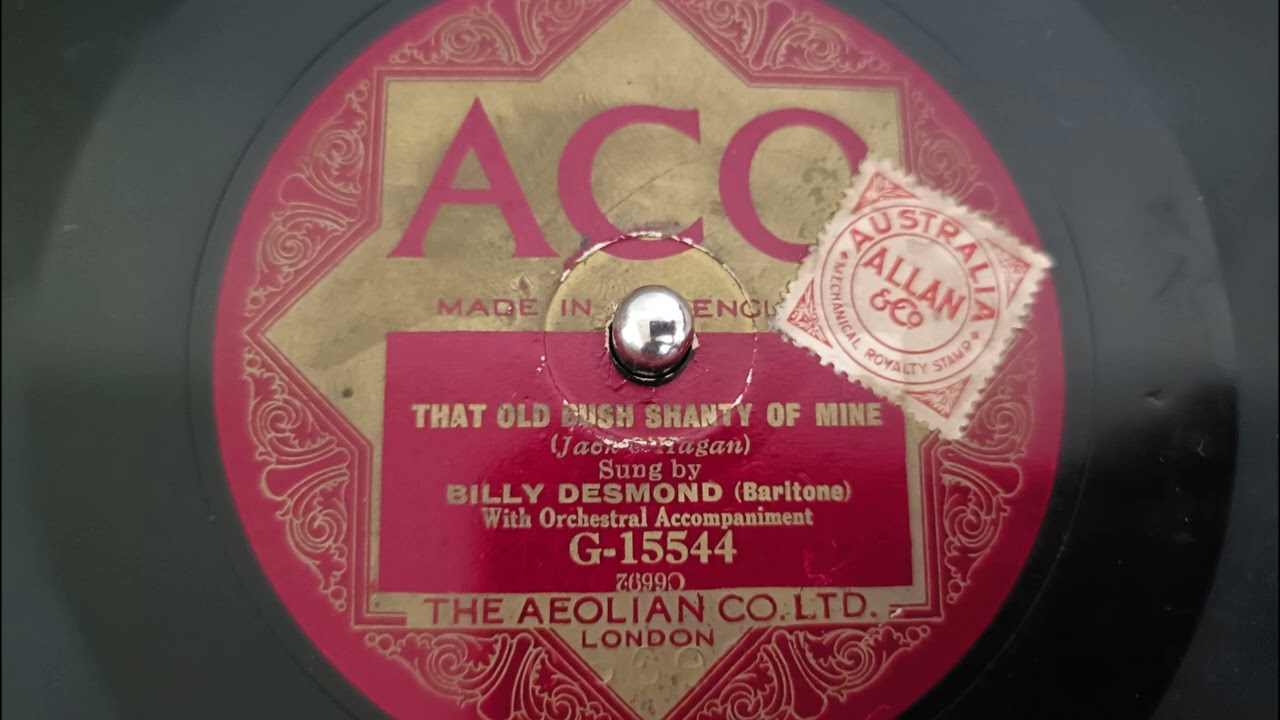 That Old Bush Shanty of Mine (1924) - Billy Desmond