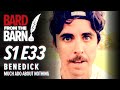 Benedick (Duncan Drury) | Bard From the Barn S1 E33