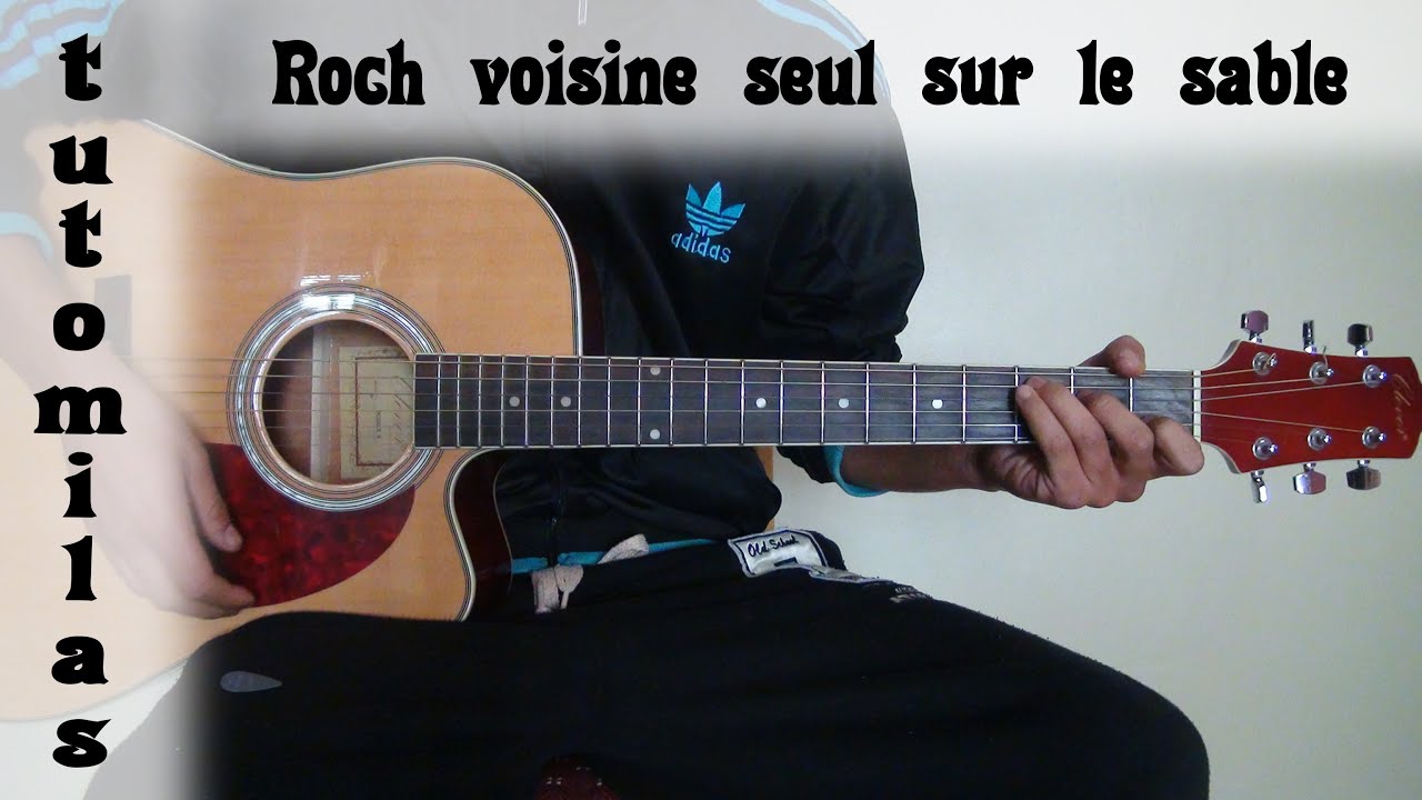 tuto guitare Roch voisine (Hélène) seul sur le sable YouTube