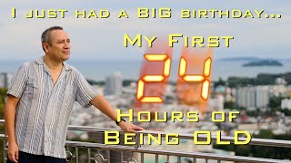 My BIG birthday! My First 24 Hours of being OLD (Phuket, Thailand)