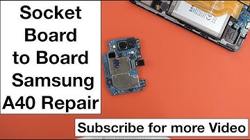 Samsung A40 display problem (Socket Board)