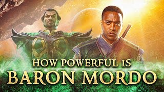 How Powerful is Baron Mordo?