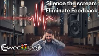 The answer to eliminating Feedback? Is Defeedback the way of the future?