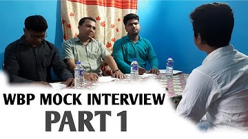 WBP MOCK INTERVIEW 2020 || ওয়েস্ট বেঙ্গল পুলিশ মক ইন্টারভিউ ২০২০ || PART 1