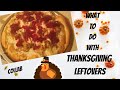 Thanksgiving Leftover Makeover Collab | Easy Idea To Revamp Your Leftovers