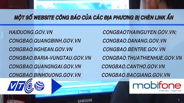 Nhiều website cơ quan nhà nước ‘dính’ link ẩn | VTC