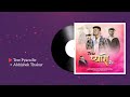 Tere Pyaro Re - Sirmauri Folk Song 2024 | Abhishek Thakur | Kirnesh Pundir | edited 57 Mp3 Song