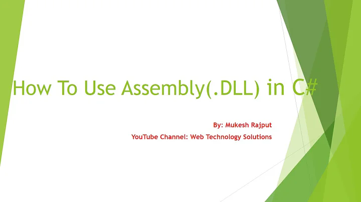 How To Use Assembly (.DLL) in C# Dot Net | By: Mukesh Rajput