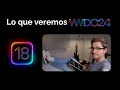 ¿Será el fin de Siri? 👀 Muchos rumores de iOS 18 filtrados y Keynote confirmada 😏