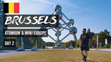 Visiting Atomium & Mini Europe In Belgium | Day 2 | Brussels Travel Vlog 🇧🇪