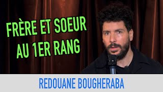 REDOUANE BOUGHERABA -  FRÈRE ET SOEUR AU 1ER RANG