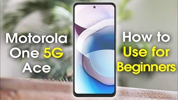 Motorola One 5G Ace for Beginners (Learn the Basics in Minutes) | Moto One 5G Ace New User Guide