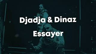 Djadja & Dinaz - Essayez (Paroles/Lyrics)