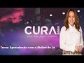 CONGRESSO CURA 2020 -  Aprendendo com a Mulher de Jó - Helena Tannure