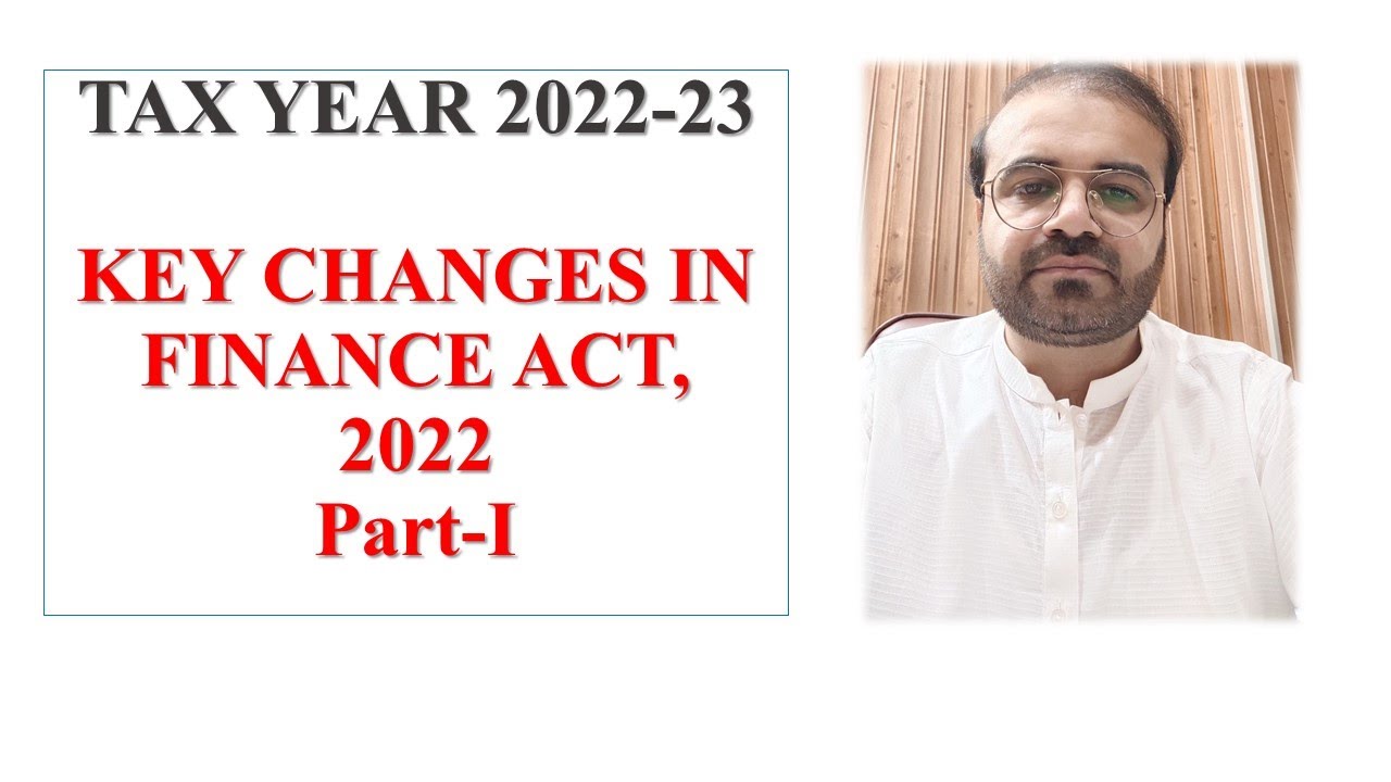 Key Changes in Finance Act, 2022 (PartI) YouTube