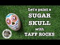 Paint a Sugar Skull - with Taff Rocks | EP75