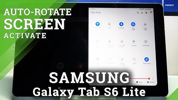 How to Turn On Rotate Screen on SAMSUNG Galaxy Tab S6 Lite – Activate Auto Rotate