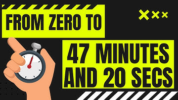 TIMER ! from 0 to 47 min and 20 secs  in minutes and seconds / 47