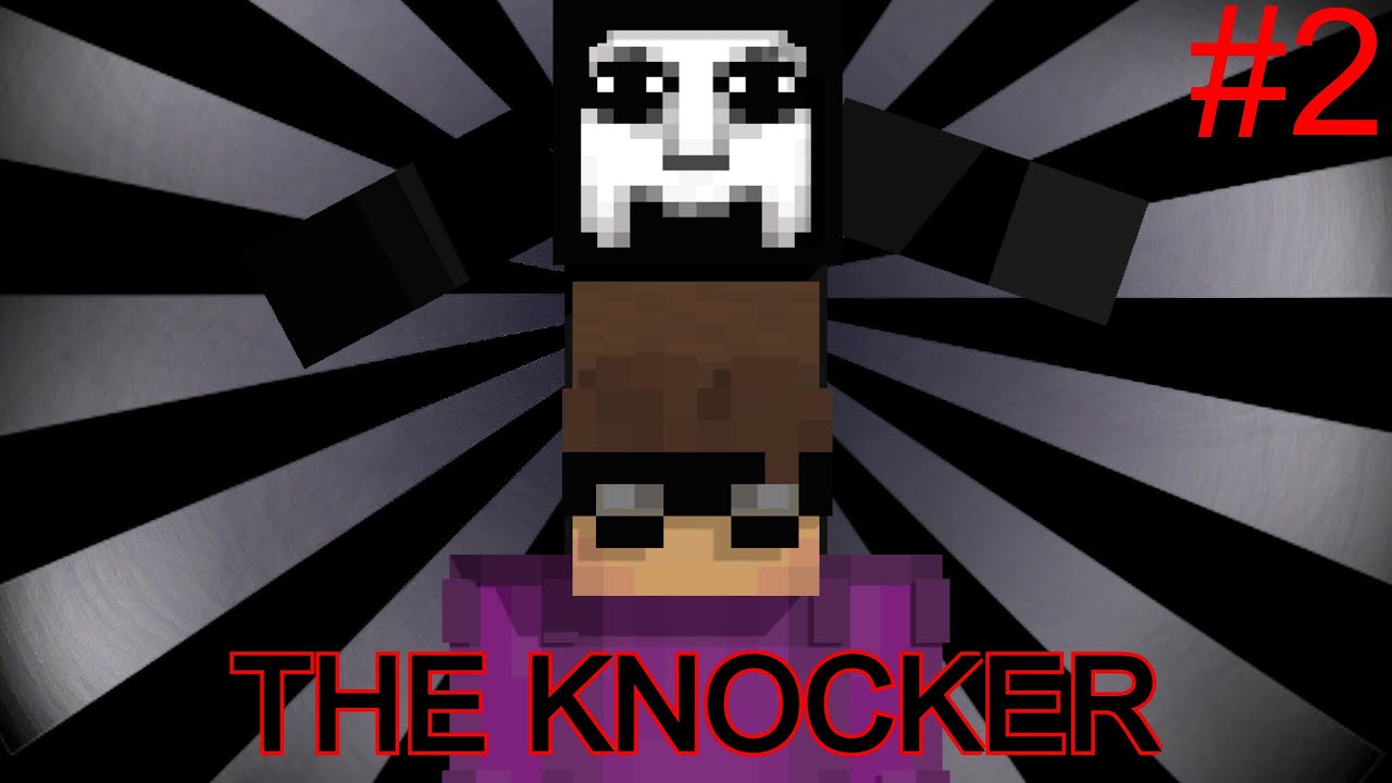 Одна серия - один страшный мод [2] The knocker