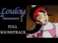 Loulou De Montmartre FULL Soundtrack