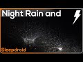► Heavy Night Rainfall and Thunderstorm Sounds for Sleeping~Close Raindrops, 10 hours. Hard (lluvia)
