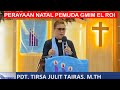 PERAYAAN NATAL PEMUDA GMIM EL ROI MALALAYANG