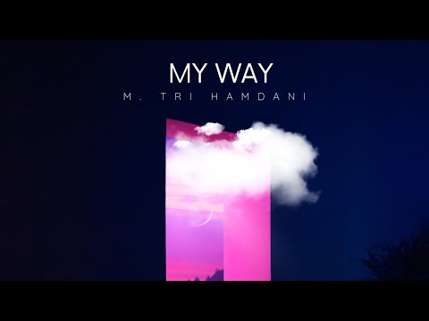 Putar My Way - M. Tri Hamdani