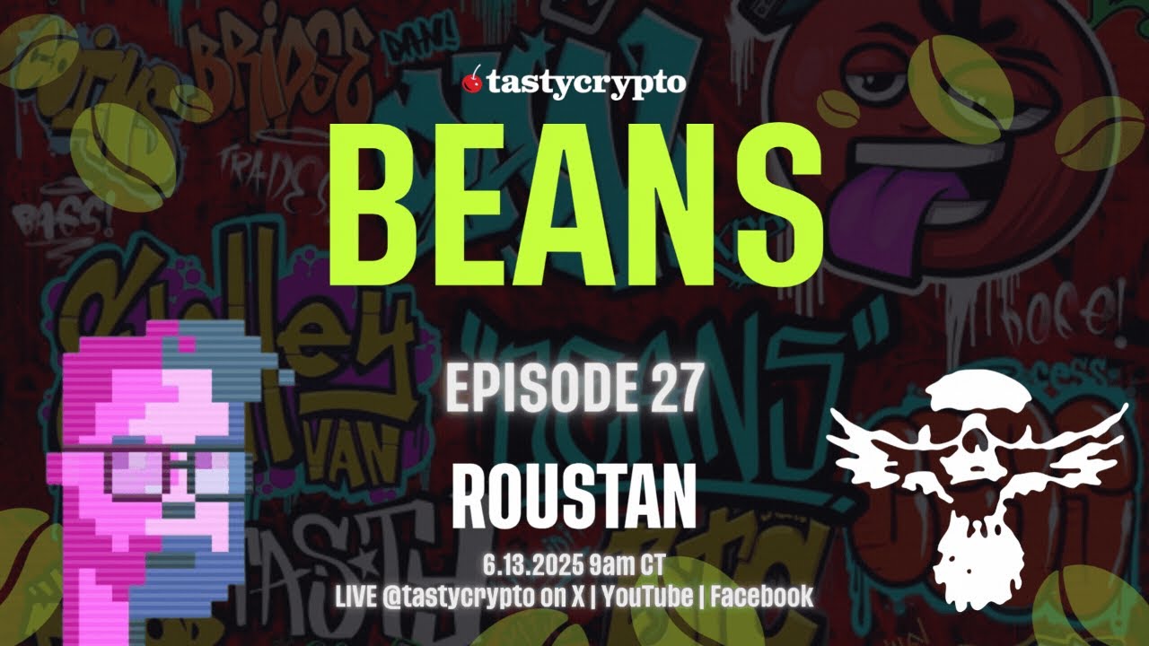BEANS Ep 27: Painted, Tokenized, Immortalized w/ Roustan