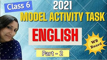 Class 6 Model Activity Task 2021 English Part 2 (Solved) | মডেল অ্যাক্টিভিটি টাস্ক ইংরাজি (উত্তর)