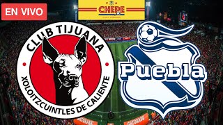 TIJUANA VS PUEBLA EN VIVO Jornada 16 Liga MX Clausura 2024