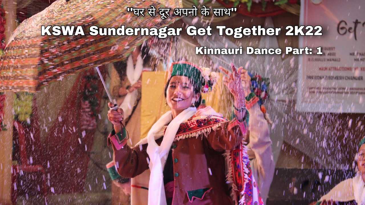 KSWA Sundernagar  Get Togather 2022 ||Kinnauri Dance, Part 1