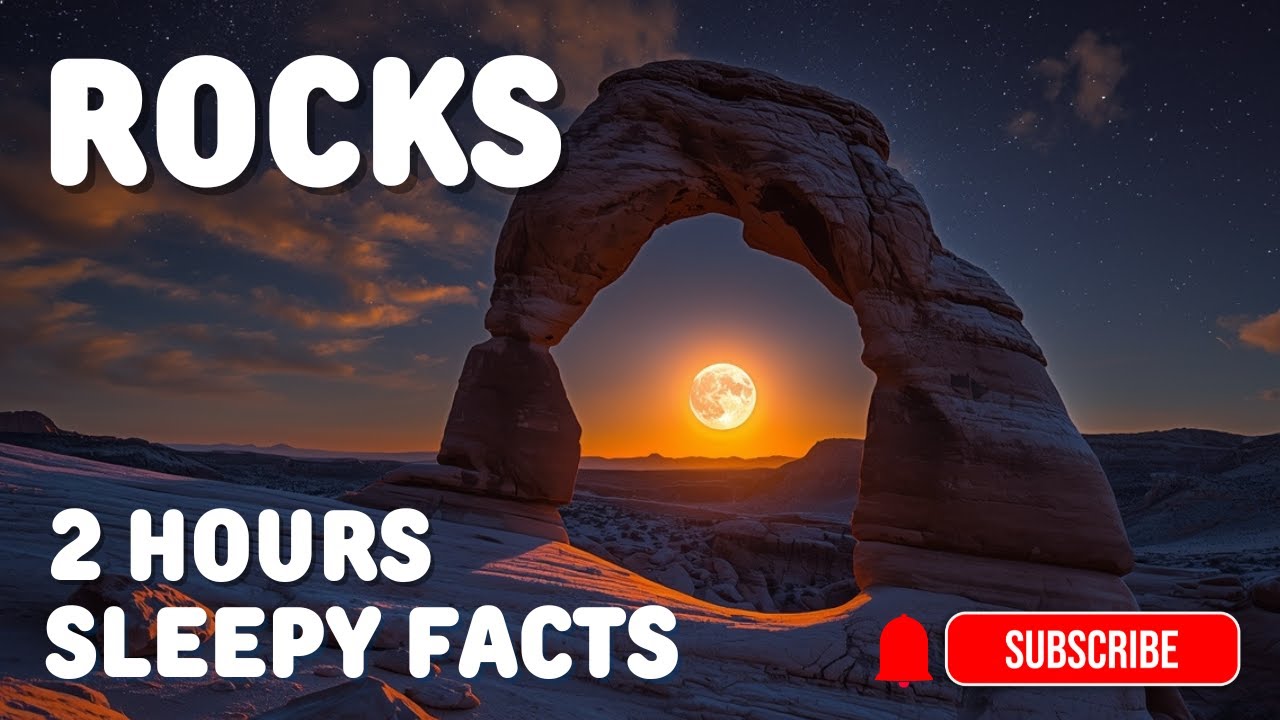 2 Hours - Fall Asleep Fast with Rock Facts, Adult bedtime stories for Deep Relaxation.