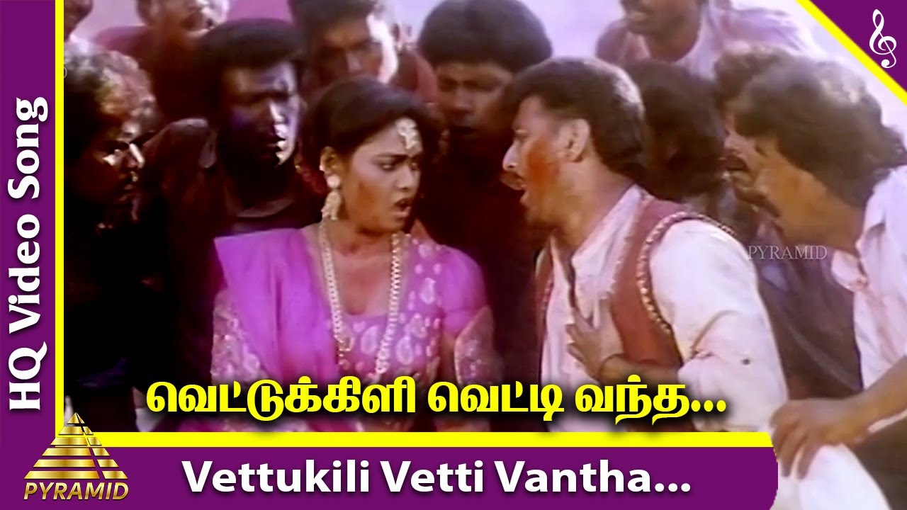 Vettukili vetti vantha song